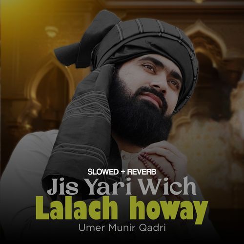 Jis Yari Wich Lalach Howay Lofi Version