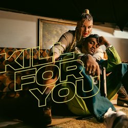 Kill for You-NR8BCDtaR0c