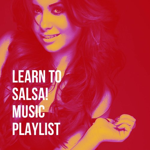 Learn to Salsa! Music Playlist