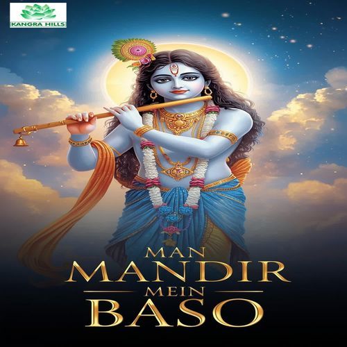 Man Mandir mein Baso
