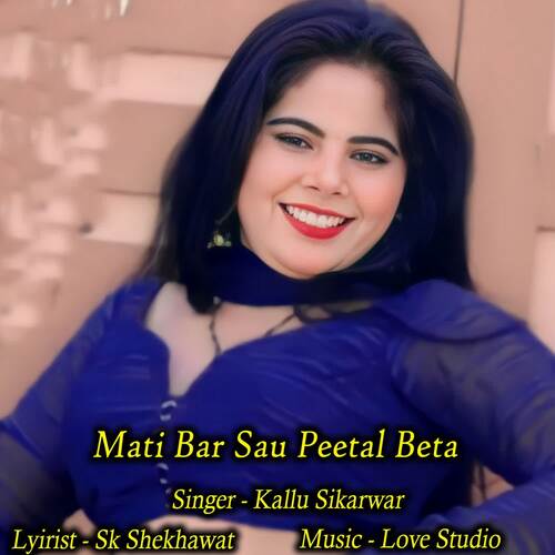 Mati Bar Sau Peetal Beta