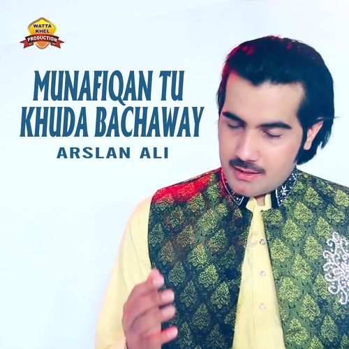 Munafiqan Tu Khuda Bachaway