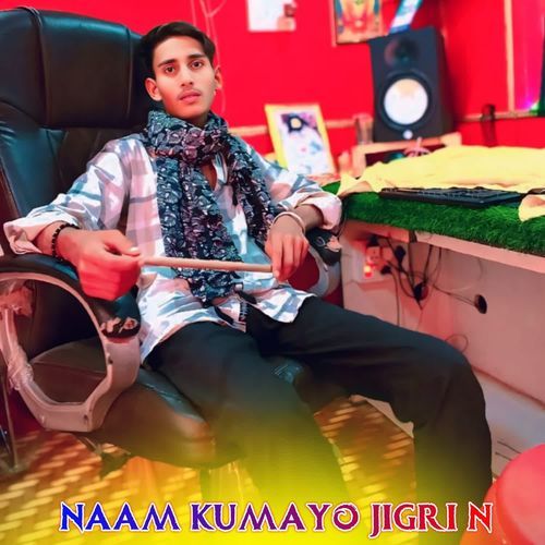 Naam kmayo Jigri n