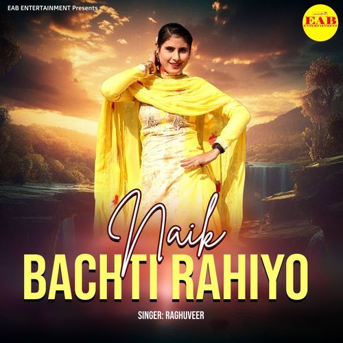 Naik Bachti Rahiyo