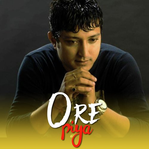 Ore Piya (Romantic Song)