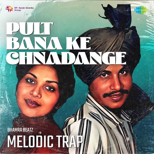 Pult Bana Ke Chnadange Melodic Trap