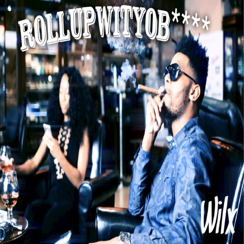 Rollupwityobitch (Radio) - Single