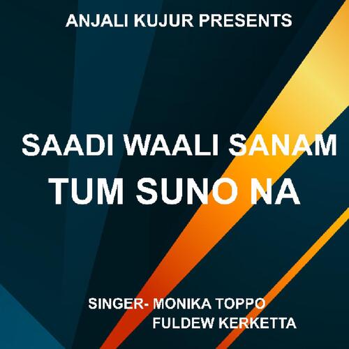 Saadi Waali Sanam Tum Suno Na ( Nagpuri Song )