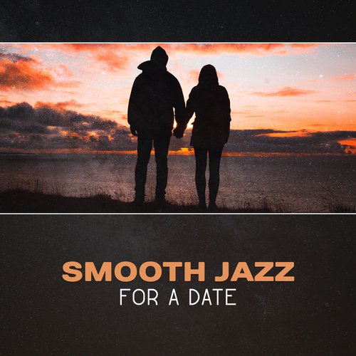 Smooth Jazz for a Date