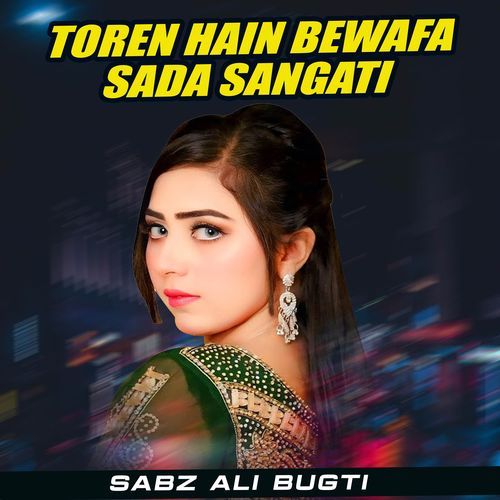 Toren Hain Bewafa Sada Sangati