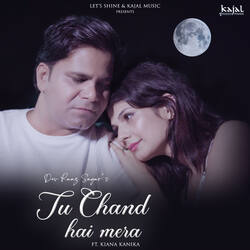 Tu Chand Hai Mera (feat. Kiana Kanika)-KDBTZU1RWEE