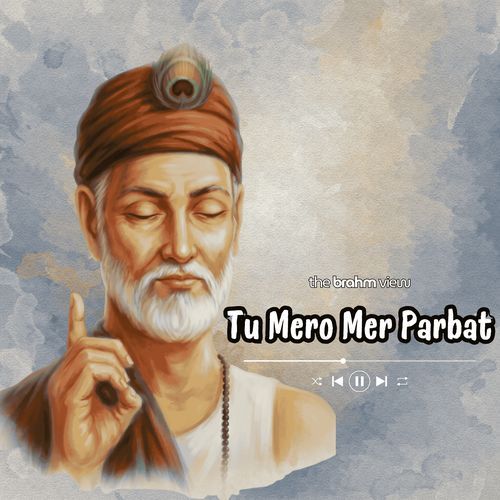 Tu Mero Mer Parbat