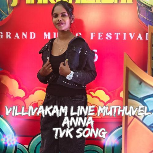 Villivakam Line Muthuvel Anna TVK Song