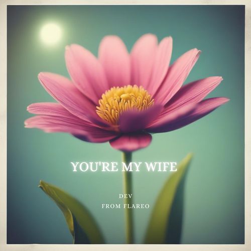 You're My Wife