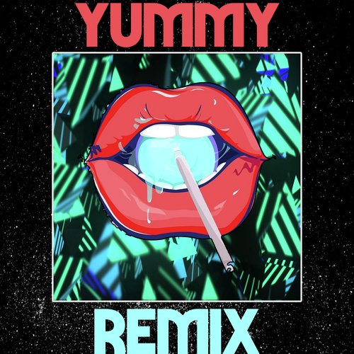 Yummy (Dance Remix)_poster_image