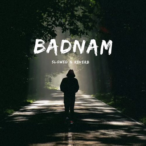 BADNAM (Lofi)