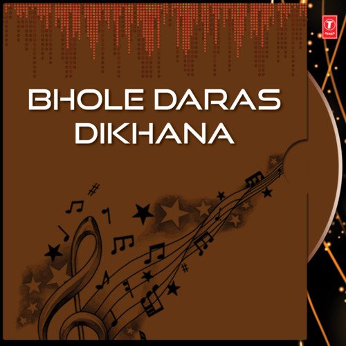 Bhole Daras Dikhana