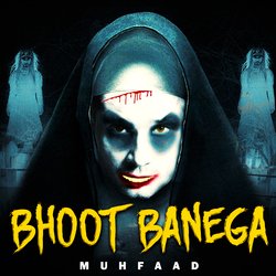 Bhoot Banega-PioJWDtoc3Y