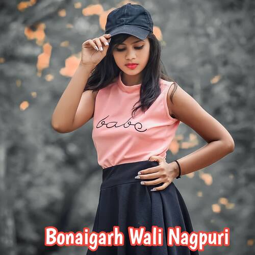 Bonaigarh Wali Nagpuri