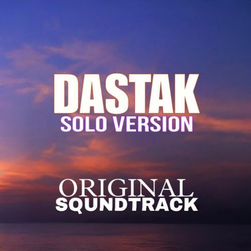 DASTAK (Solo Version)