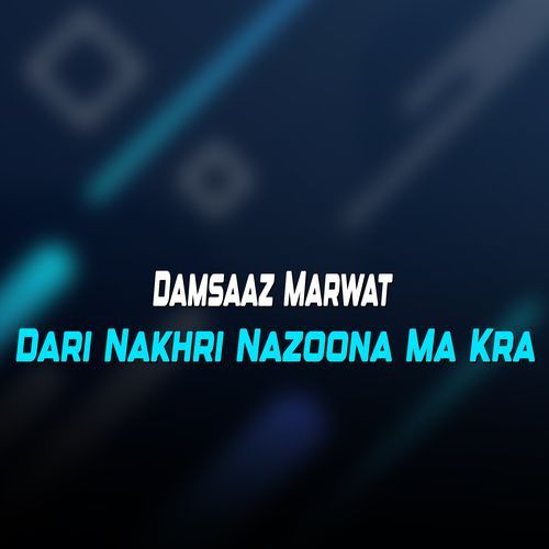 Dari Nakhri Nazoona Ma Kra