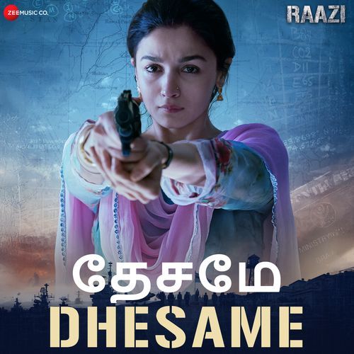 Dhesame - Raazi