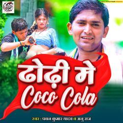 Dhodhi Me Coco Cola-CRwFZCtJD3Q