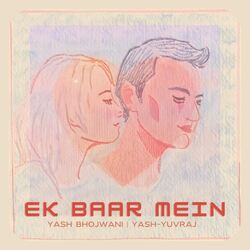 Ek Baar Mein-AR8IazVGYGk