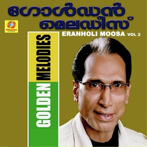 Golden Melodies of Eranholi Moosa, Vol. 2