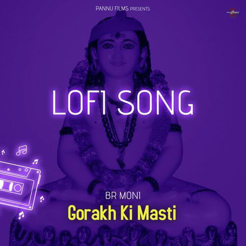 Gorakh Ki Masti - Lofi Song