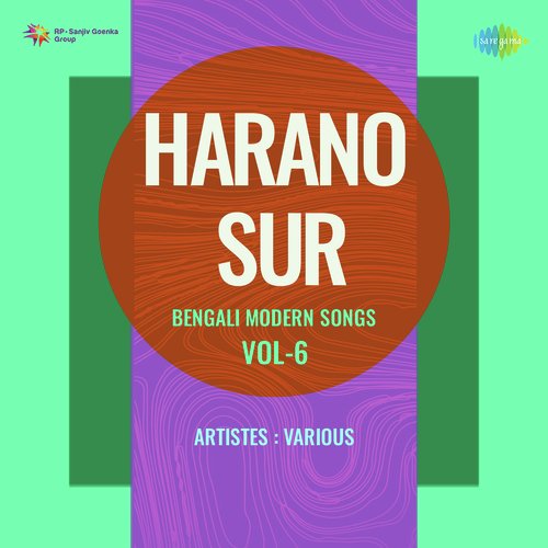 Harano Sur - Bengali Modern Songs Vol.6