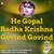 He Gopal Radha Krishna Govind Govind