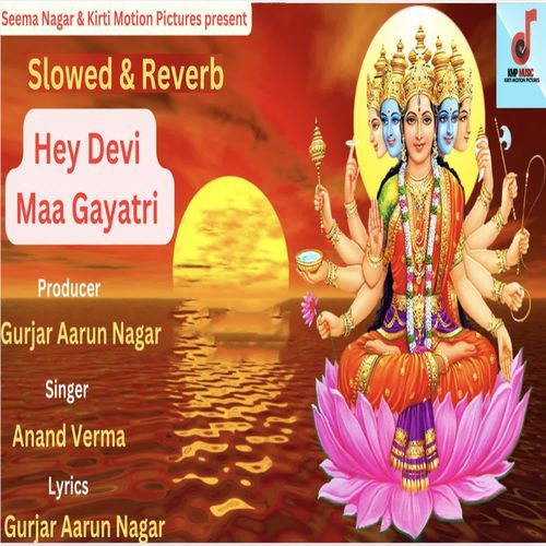 Hey Devi Maa Gayatri Slowed & Reverb