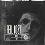 I FEEL LOST (DnB)