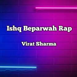 Ishq Beparwah Rap-CSARUxFdWGw