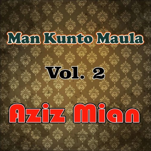 Man Kunto Maula, Vol. 2