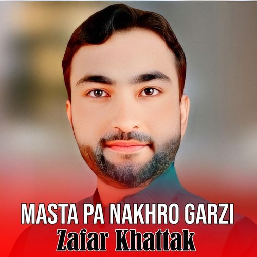 Masta Pa Nakhro Garzi