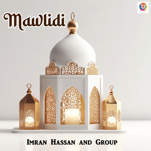 Mawlidi - Imran Hassan and Group