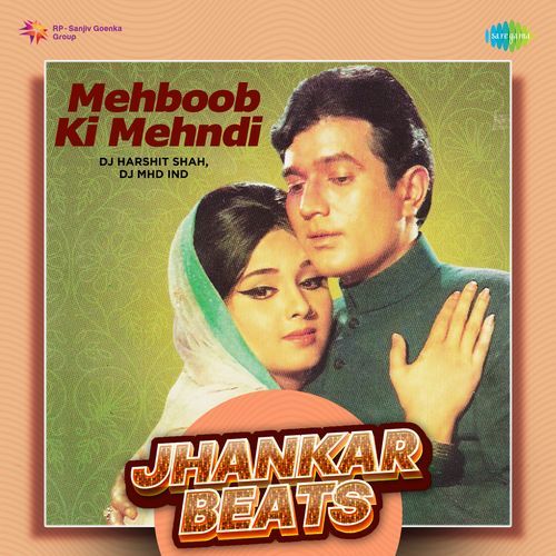 Mehboob Ki Mehndi - Jhankar Beats