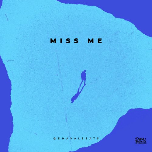 Miss Me (Tell me that you)