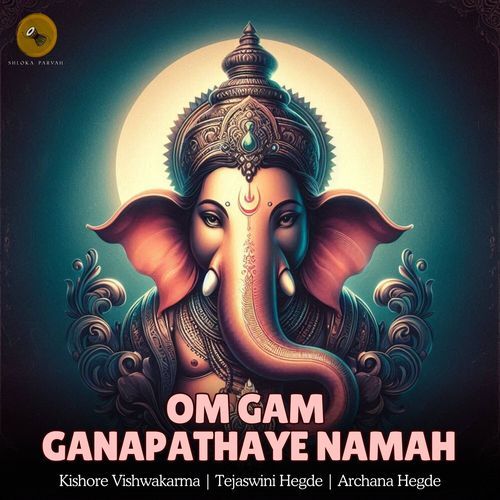 Om Gam Ganapathaye Namah