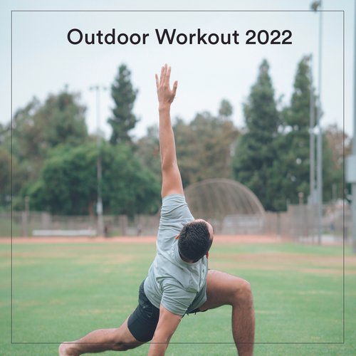 Outdoor Workout 2022