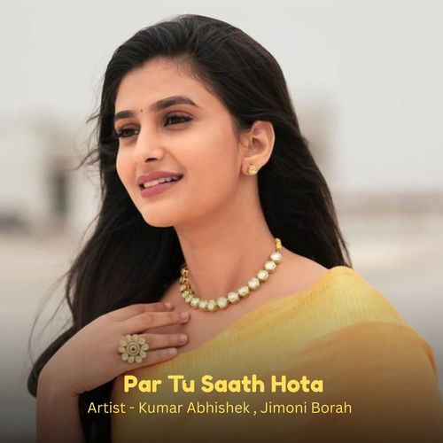 Par Tu Saath Hota