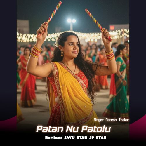 Patan Nu Patolu Mix J_JP Star