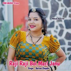 Raji Raji Bol Mari Janu-QCcCWE1vcVY