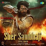 Sher Sambhaji Title Track (From &quot;Dharmarakshak Mahaveer Chhatrapati Sambhaji Maharaj Part 1&quot;) (Hindi)