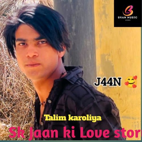 Sk jaan ki Love story