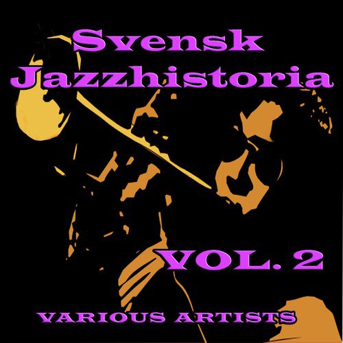 Svensk Jazzhistoria, Vol. 2 