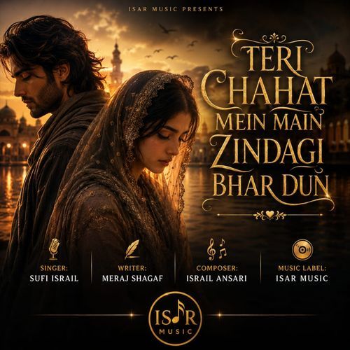 Teri Chahat Mein Main Zindagi Bhar Dun