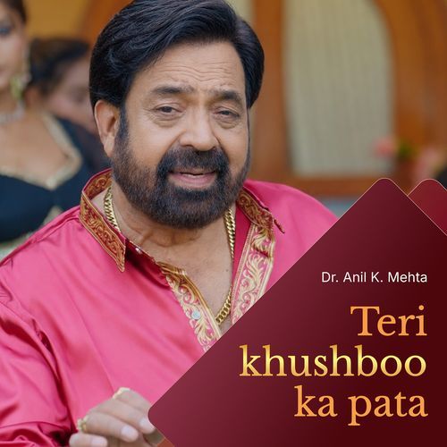 Teri Khushboo Ka Pata